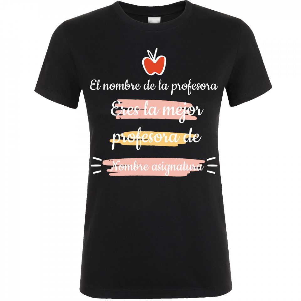 Camiseta para profesora: Eres la mejor profesora