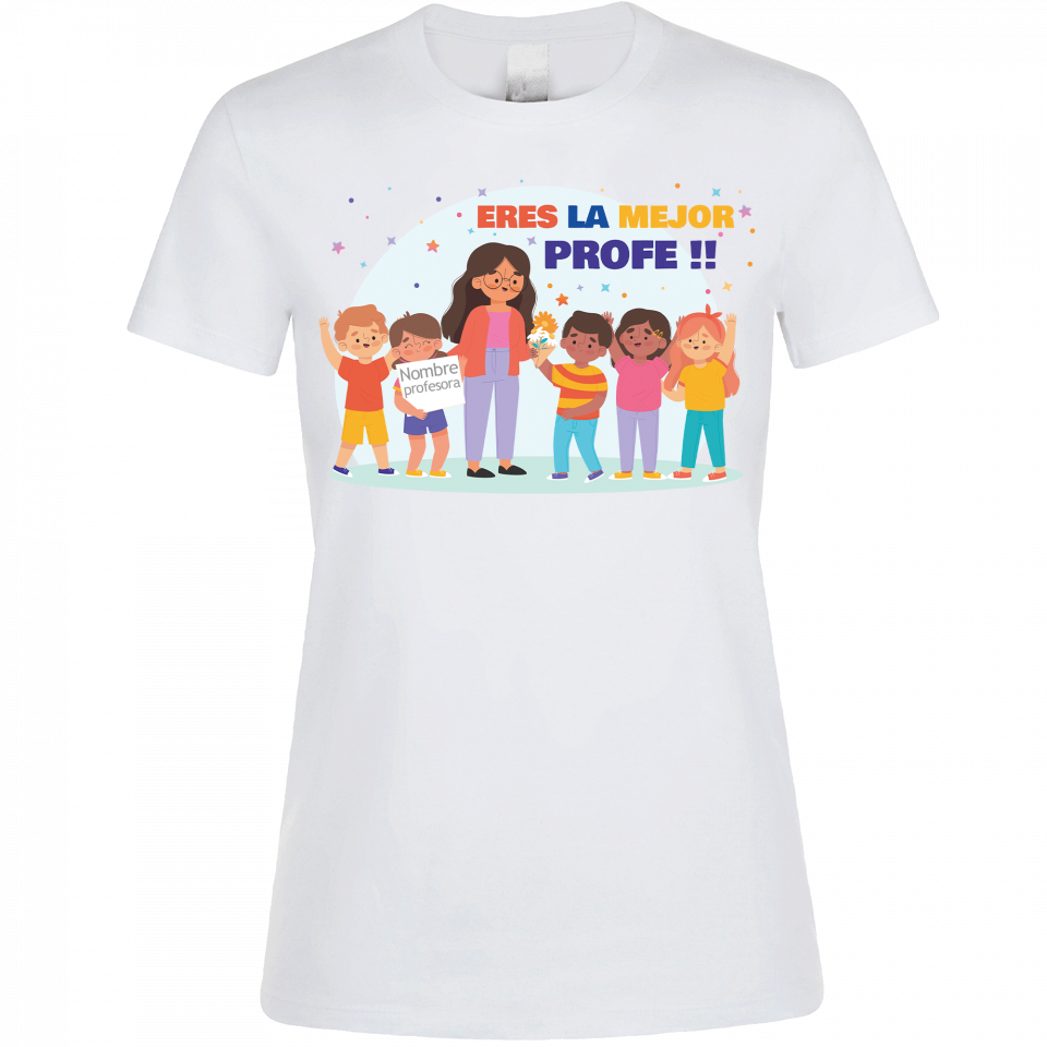 Camiseta para profesora: Eres la mejor profe
