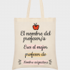 Bolsa de tela para profesor: Eres el mejor profesor
