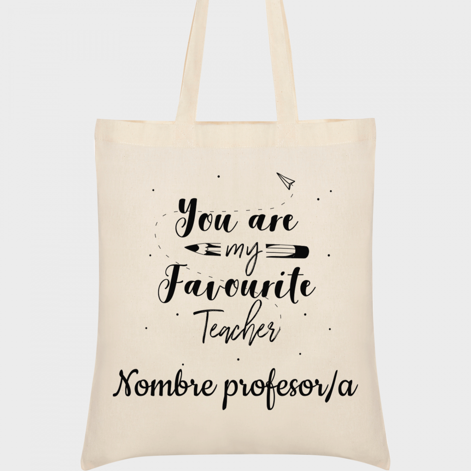 Bolsa de tela para profesor: You are my favourite teacher