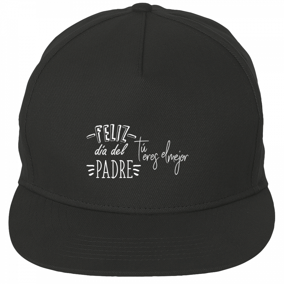Gorra Día del Padre: feliz día del padre tú eres el mejor