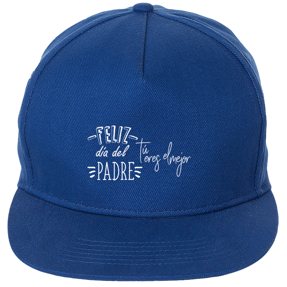 Gorra Día del Padre: feliz día del padre tú eres el mejor